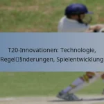 T20-Innovationen: Technologie, Regeländerungen, Spielentwicklung